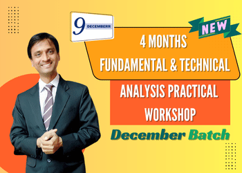 4 Months Fundamental & Technical Analysis Practical Workshop - December Batch 2025